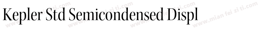 Kepler Std Semicondensed Display字体转换